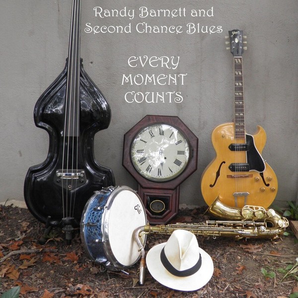 Randy Barnett & Second Chance Blues - Every Moment Counts (2021)