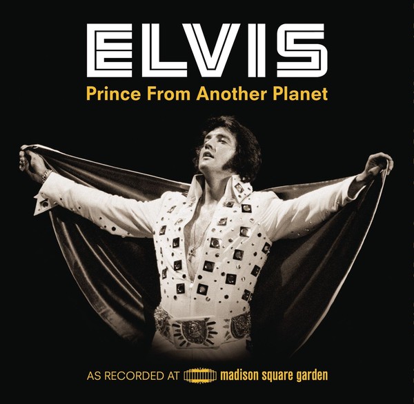 Elvis Presley - Prince from Another Planet [40th Anniversary Edition] (2012)