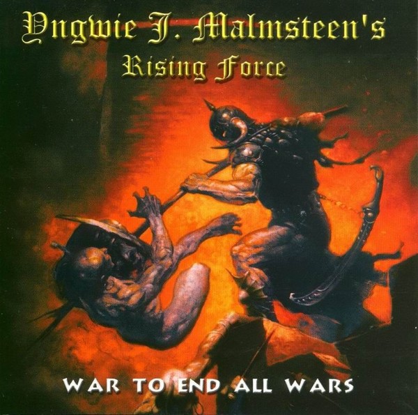 Yngwie J. Malmsteen (2000) - War To End All Wars