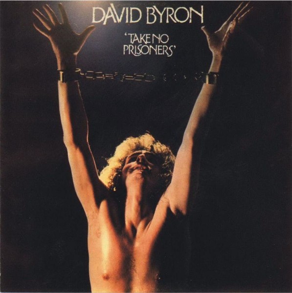 DAVID BYRON © 1975 - TAKE NO PRISONERS
